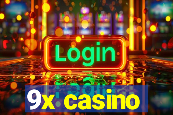 9x casino